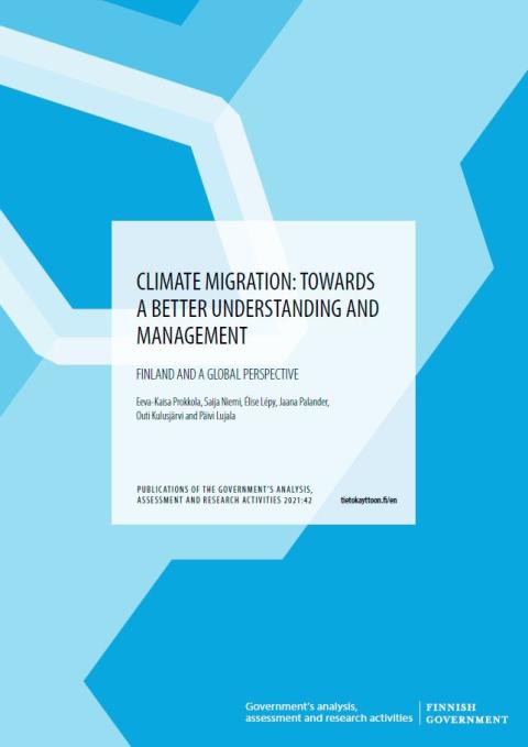 Climate Migration: towards a better understanding and management - Finland and a Global Perspective