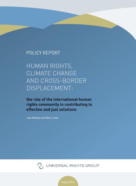 Human rights, climate change and cross-border displacement: the role of the international human rights community in contributing to effective and just solutions