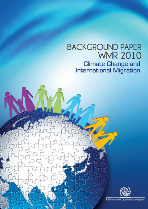 WMR 2010 Background Paper: Climate Change and International Migration